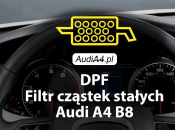 filtr cząstek stałych DPF Audi A4 B8
